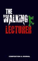 The Walking Lecturer