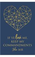 If Ye Love Me, Keep My Commandments John 14