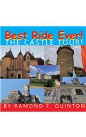 Best Ride Ever! The Castle Tour