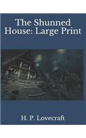 The Shunned House: Large Print