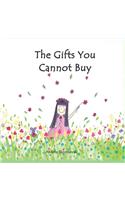 Gifts You Cannot Buy