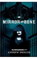 Mirror and Bone