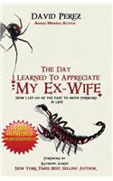 The Day I Learned to Appreciate My Ex-Wife