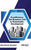 Ecoefficiency: The Business Link to Sustainable Development