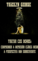 Tratar Cos Demos: Comprender A Depresión Clínica Desde A Perspectiva Dun Sobrevivente