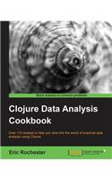 Clojure Data Analysis Cookbook
