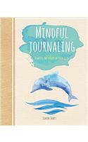 Mindful Journaling:Rewrite the Script of Your Life