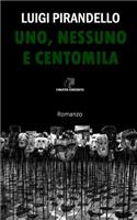 Uno, Nessuno E Centomila: Edizione Integrale