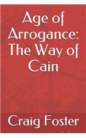 Age of Arrogance