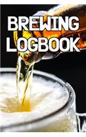 Brewing Logbook: Write Records of Your Brewing, Projects, Tools, Equipment, Guides, Reviews and Courses