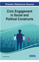 Civic Engagement in Social and Political Constructs