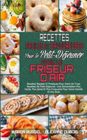 Recettes Faciles Et Savoureuses Pour Le Petit-Déjeuner Avec Le Friseur D'air