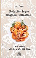 Keto Air Fryer Seafood Collection: Stay Healthy with These Affordable Dishes