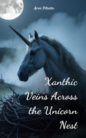 Xanthic Veins Across the Unicorn Nest