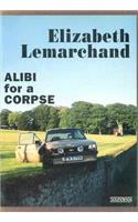 Alibi for a Corpse