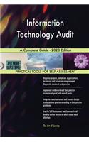 Information Technology Audit A Complete Guide - 2020 Edition