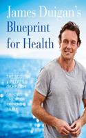 James Duigan's Blueprint for Health