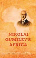 Nikolai Gumilev's Africa