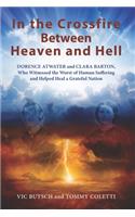 In the Crossfire Between Heaven and Hell