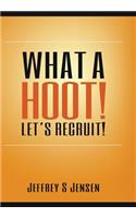 What A Hoot! Let's Recruit!