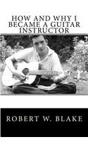 How and Why I Became a Guitar Instructor