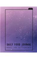 Daily Food Journal Make the Difference: Track and Plan Your Meals 1