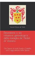 Descrizione o sia relazione genealogica della famiglia de' Nobili di Vezzano