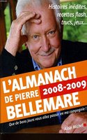 Almanach 2008-2009 de Pierre Bellemare (L')