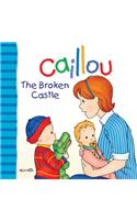 Caillou: The Broken Castle