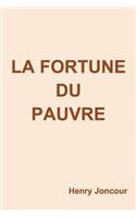 La fortune du pauvre