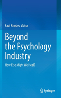 Beyond the Psychology Industry