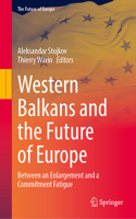 Western Balkans and the Future of Europe