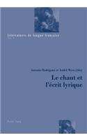 Le Chant Et l'Ecrit Lyrique