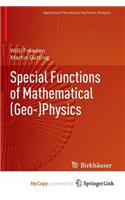 Special Functions of Mathematical (Geo-)Physics