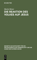 Reaktion Des Volkes Auf Jesus