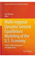 Multi-Regional Dynamic General Equilibrium Modeling of the U.S. Economy