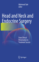 Head and Neck and Endocrine Surgery