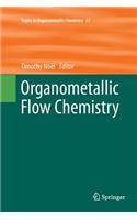 Organometallic Flow Chemistry