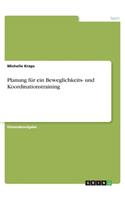 Planung für ein Beweglichkeits- und Koordinationstraining