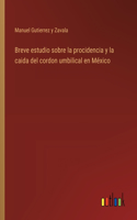 Breve estudio sobre la procidencia y la caida del cordon umbilical en México