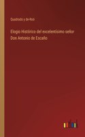 Elogio Histórico del excelentísimo señor Don Antonio de Escaño