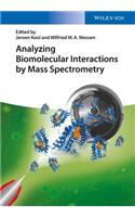 Analyzing Biomolecular Interactions by Mass Spectrometry