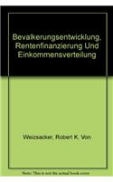 Bevolkerungsentwicklung, Rentenfinanzierung und Einkommensverteilung