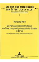 Die Personenverkehrsfreiheiten von Staatsangehoerigen assoziierter Staaten in der EU
