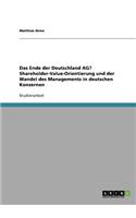 Das Ende der Deutschland AG? Shareholder-Value-Orientierung und der Wandel des Managements in deutschen Konzernen