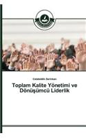 Toplam Kalite Yönetimi ve Dönüşümcü Liderlik