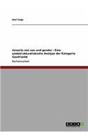 Jenseits von sex und gender - Eine poststrukturalistische Analyse der Kategorie Geschlecht