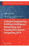 Software Engineering, Artificial Intelligence, Networking and Parallel/Distributed Computing 2010
