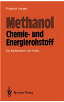 Methanol -- Chemie- Und Eneigierohstoff