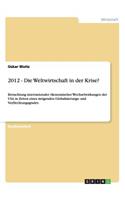 2012 - Die Weltwirtschaft in der Krise?